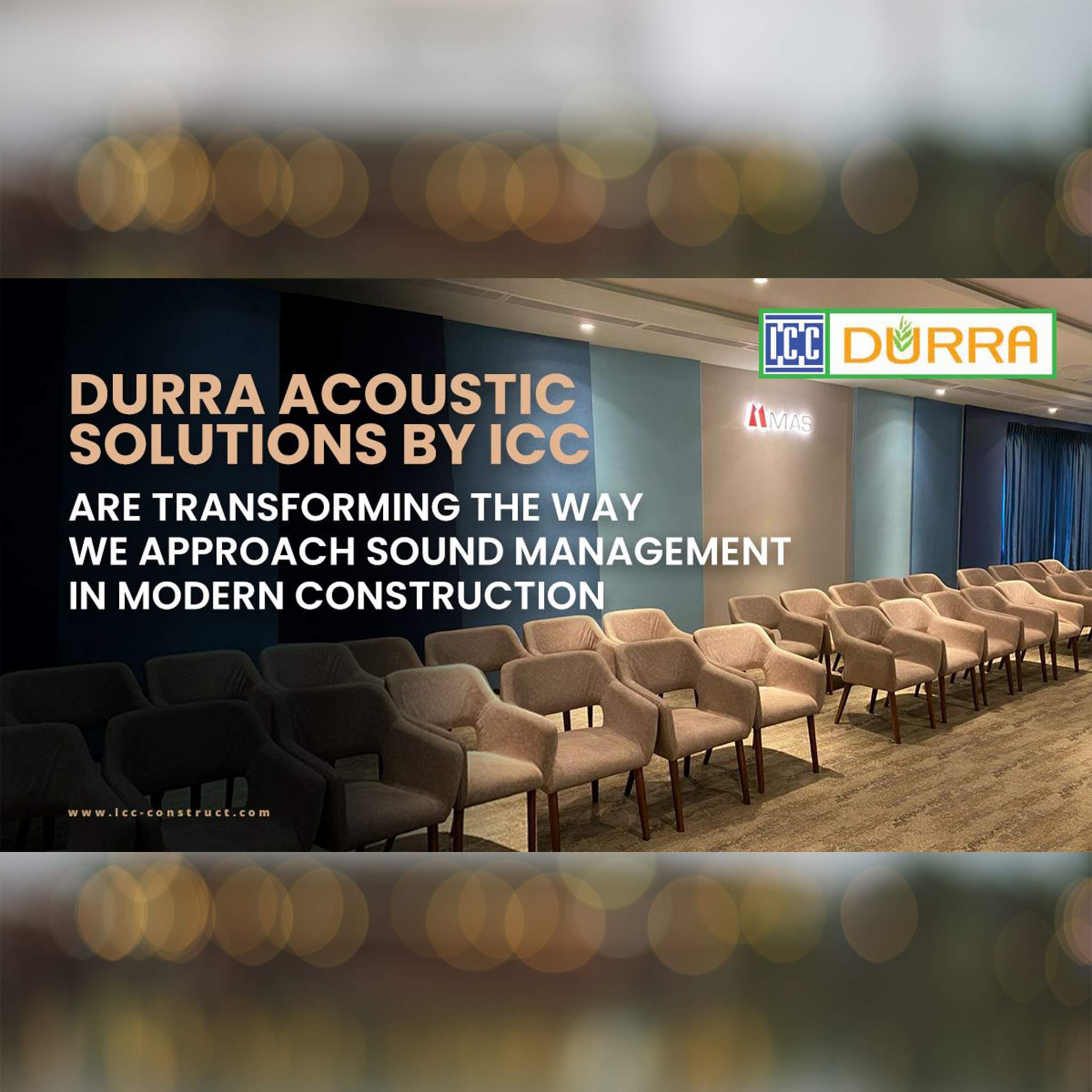 DURRA ACOUSTIC SOLUTIONS BY ICC Are Transforming The Way We Approach Sound Management In Modern Construction