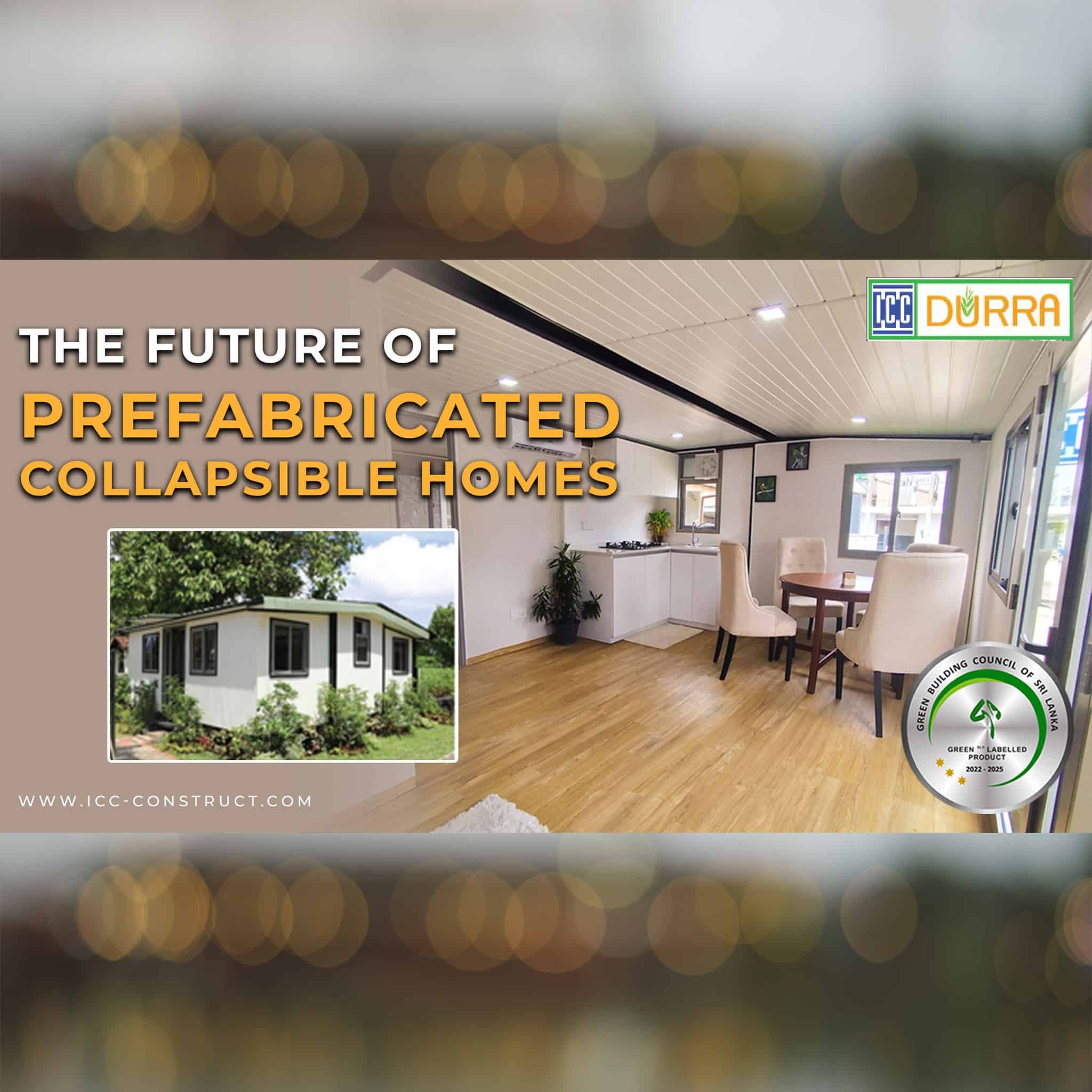 THE FUTURE OF ICC PREFABRICATED COLLAPSIBLE HOMES