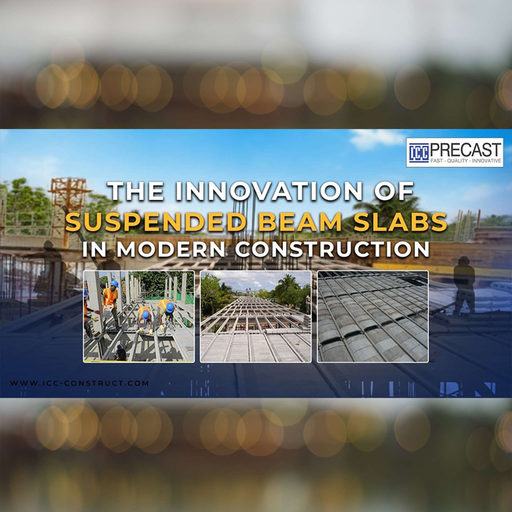THE INNOVATION OF SUSPENDED BEAM SLABS (ICC SBS) IN MODERN CONSTRUCTION